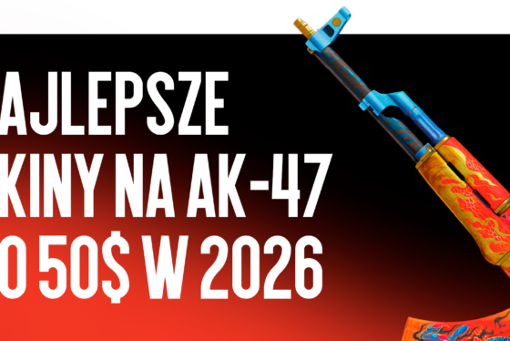 Najlepsze skiny do AK-47 do $50 w 2026 roku