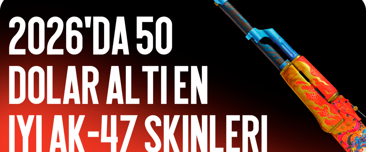 2026 Yılında 50$’ın Altındaki En İyi AK-47 Skinleri