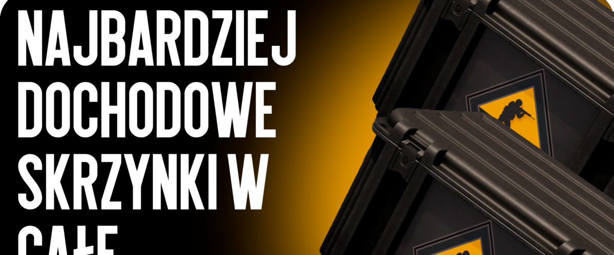 Najbardziej opłacalne skrzynki w historii CS2