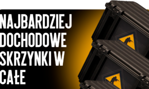 Najbardziej opłacalne skrzynki w historii CS2