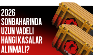 2026 Sonbaharında Uzun Vadeli Hangi Kasalar Alınmalı