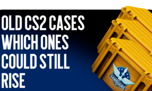 Old CS2 Cases: Which Ones Can Still Grow in Price?
