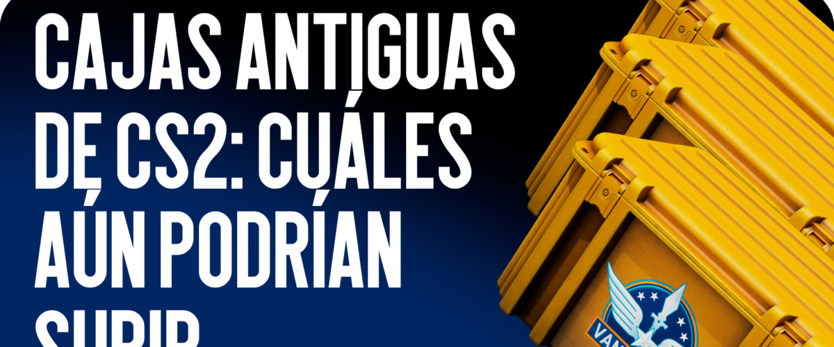 Cajas Antiguas de CS2: ¿Cuáles Aún Pueden Subir de Precio?