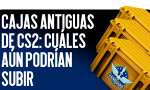 Cajas Antiguas de CS2: ¿Cuáles Aún Pueden Subir de Precio?