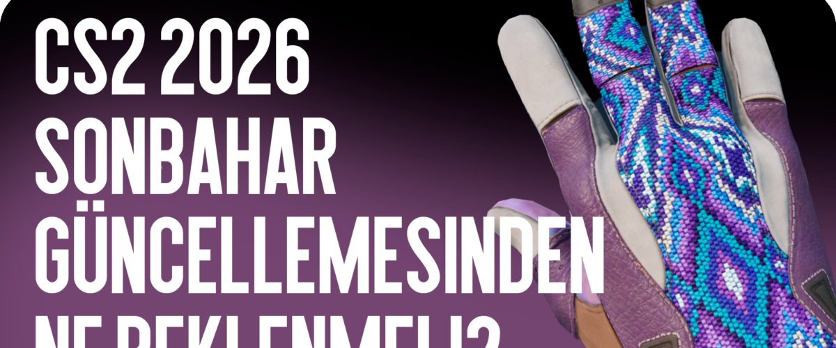CS2 2026 Sonbahar Güncellemesinden Ne Beklenmeli?