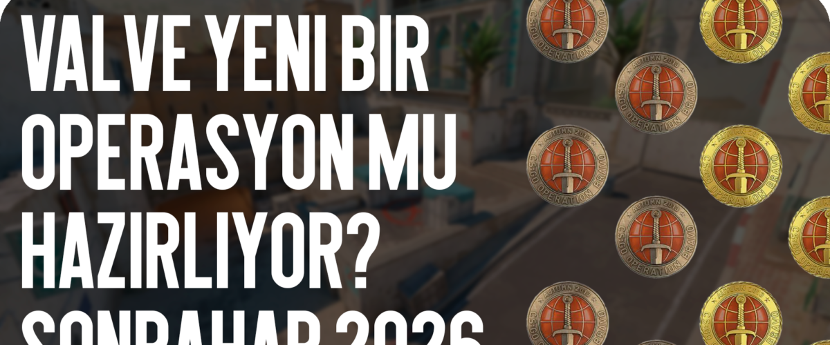 Valve Yeni Operasyon mu Hazırlıyor? Sonbahar 2026