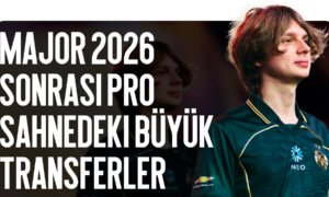 Major 2026 Sonrası Pro Sahnesindeki En Büyük Transferler