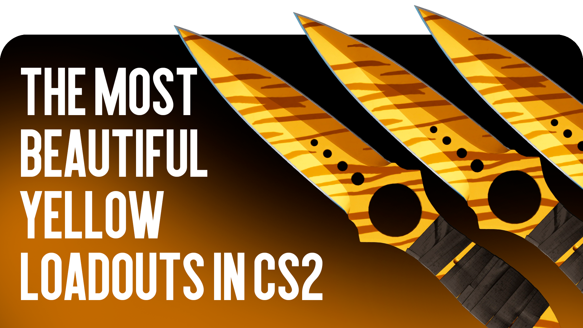 The Most Beautiful Yellow Loadouts in CS2