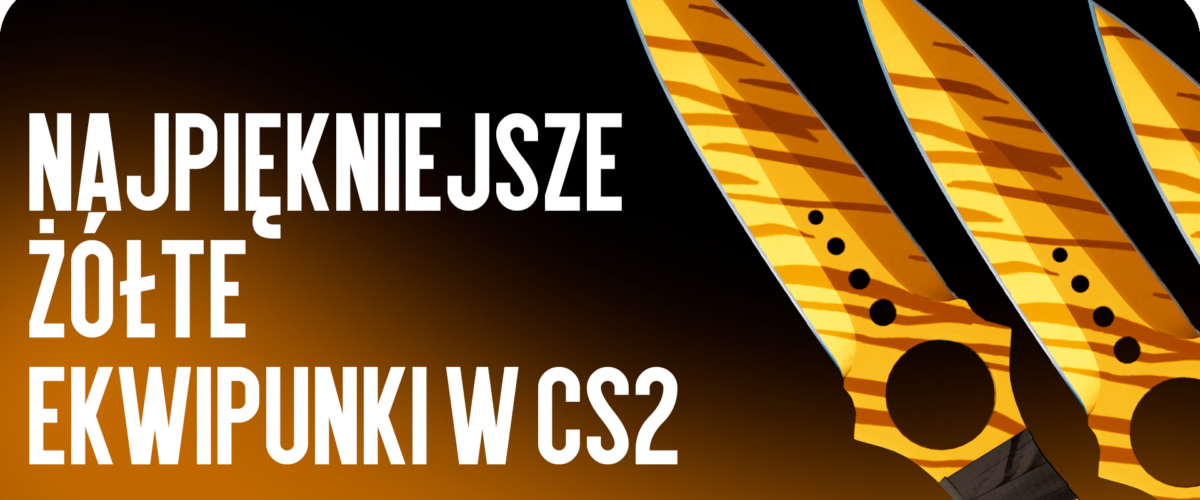 Najpiękniejsze żółte ekwipunki w CS2