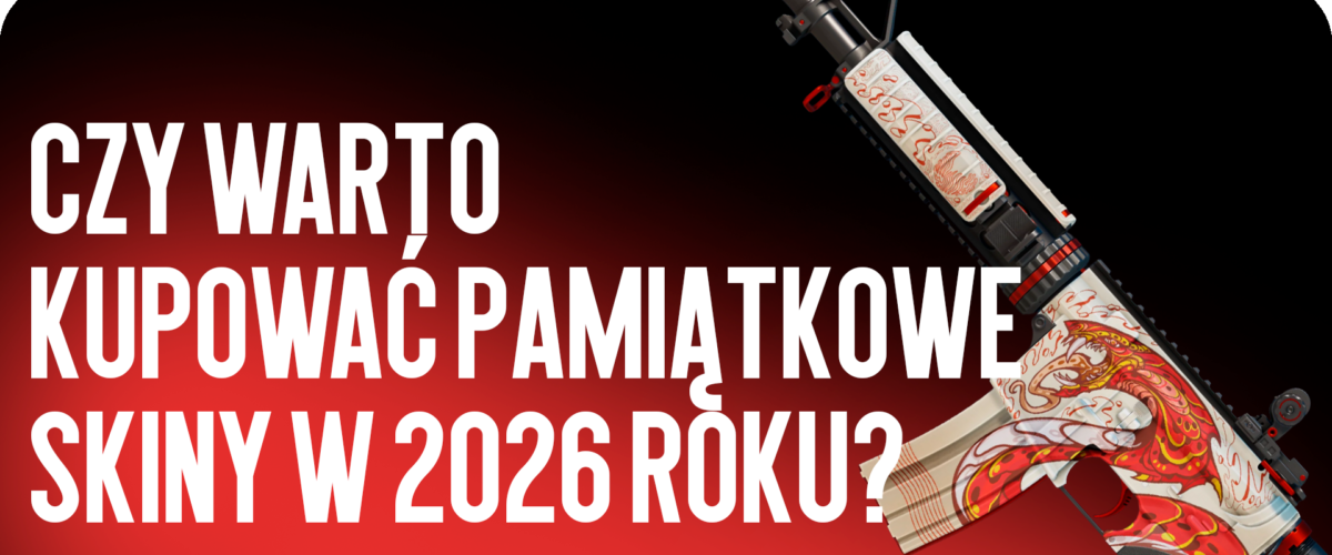 Czy warto kupować pamiątkowe skiny w 2026 roku?