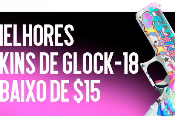 Melhores Skins de Glock-18 Até $15