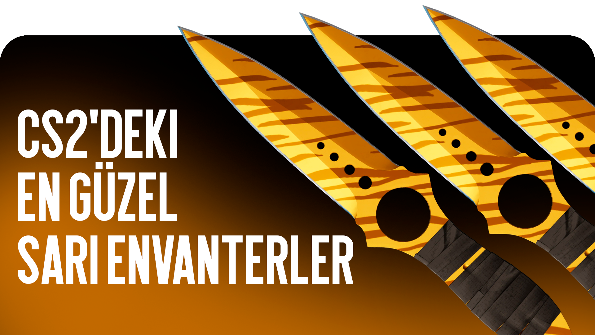 CS2'deki en güzel sarı envanterler