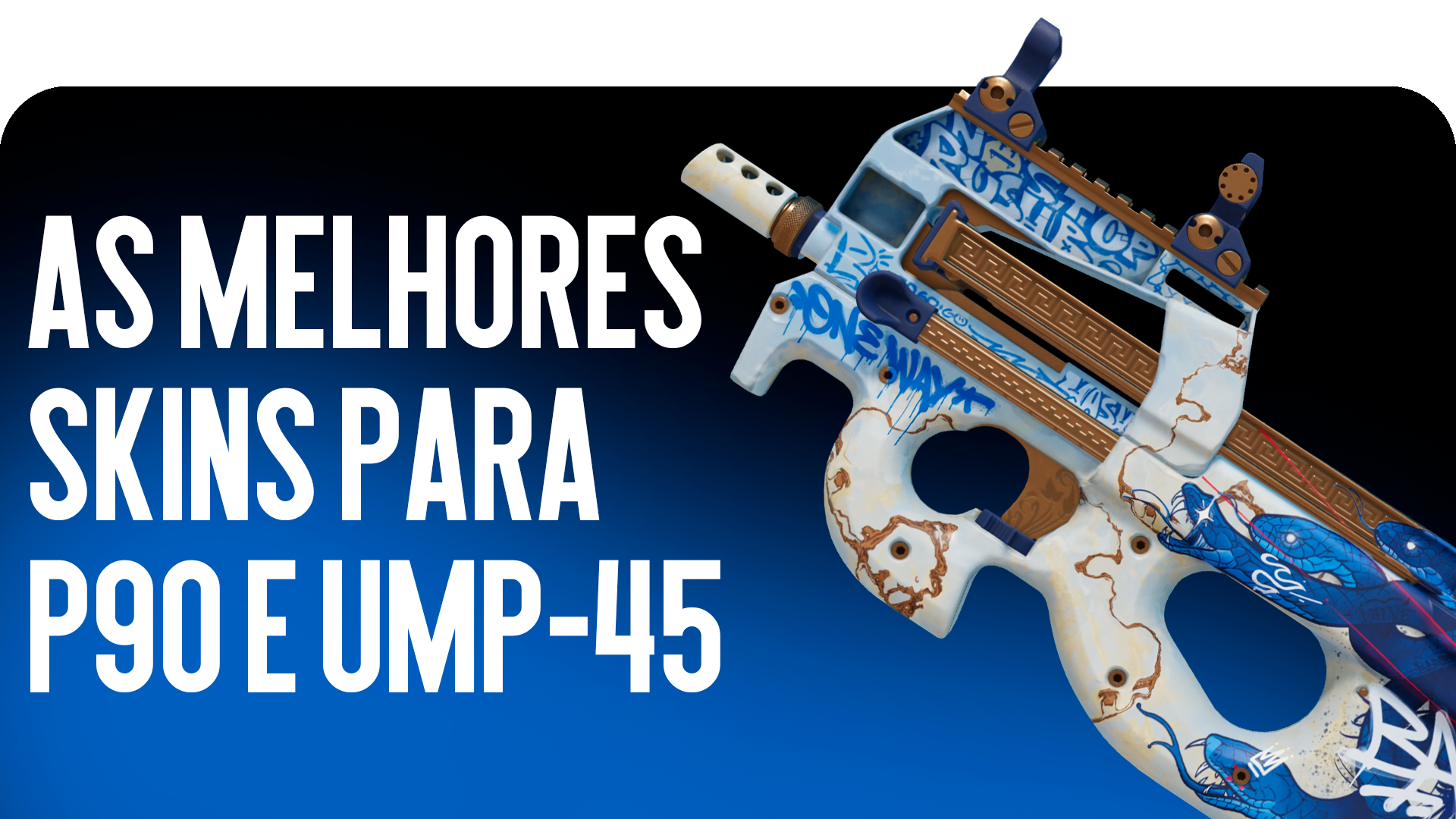 À procura de Skins para P90 e UMP-45 no CS2? O blog CSGO-NEWS reuniu os melhores acabamentos para SMGs em 2026. Verifique os preços atuais!