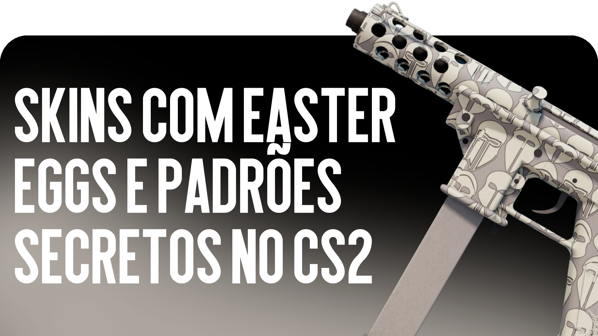Procurando por Skins com easter eggs no CS2? O blog CSGO-NEWS revela segredos das skins e lore. Confira os preços de 2026 e descubra detalhes ocultos!