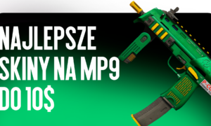 Najlepsze skiny MP9 do $10