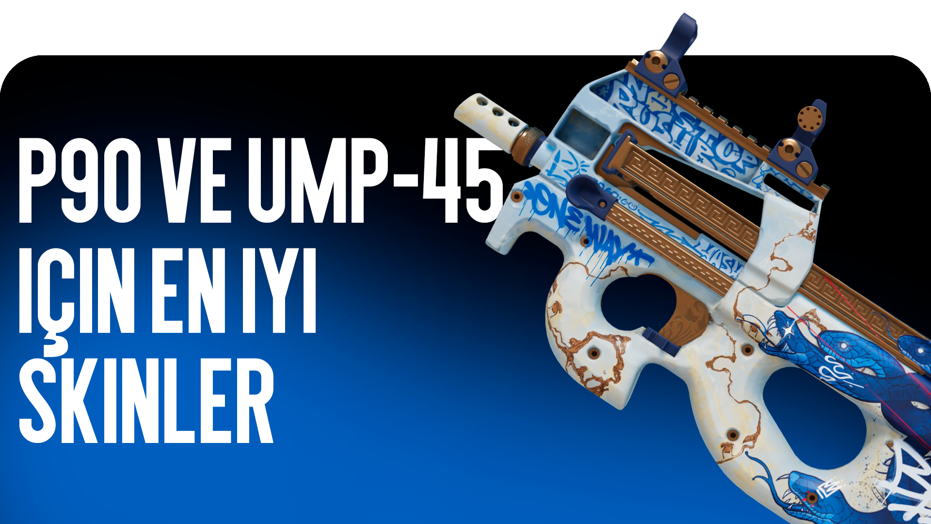 CS2'de harika P90 ve UMP-45 skinleri CS2 mi arıyorsunuz? CSGO-NEWS blogu, hafif makineli tüfekler için 2026'nın en iyi kaplamalarını derledi.