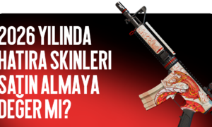 2026 yılında hatıra skinleri satın almaya değer mi?