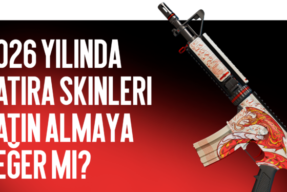 2026 yılında hatıra skinleri satın almaya değer mi?