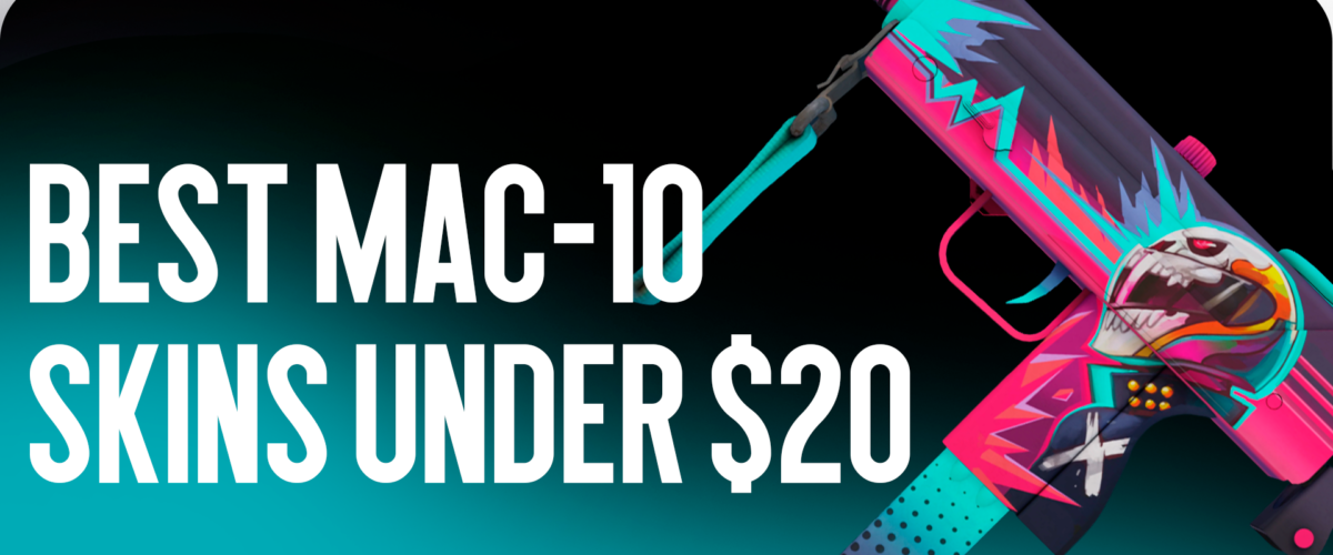 Best MAC-10 Skins Under $20