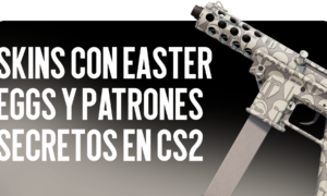Skins con easter eggs y patrones secretos en CS2