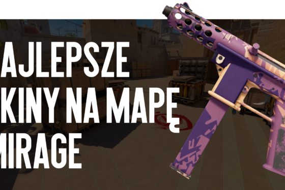 Najlepsze skiny do mapy Mirage