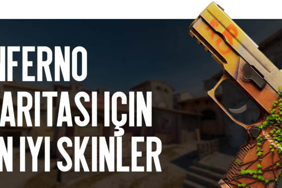 En İyi Inferno Skinleri