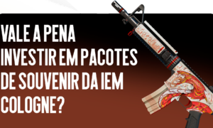 Vale a Pena Investir nos Pacotes de Lembranças do IEM Cologne?