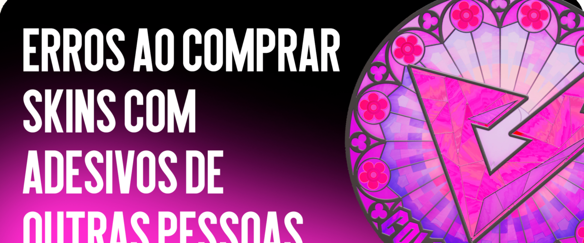 Erros ao comprar skins com adesivos aplicados