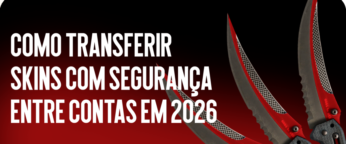 Como Transferir Skins Entre Contas de Forma Segura em 2026