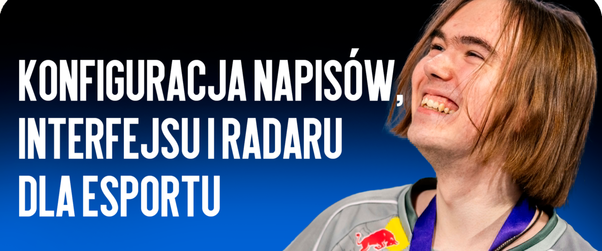 Ustawienia napisów, interfejsu i radaru dla e-sportu