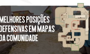 Melhores Posições de Defesa em Mapas da Comunidade (Braço Direito)