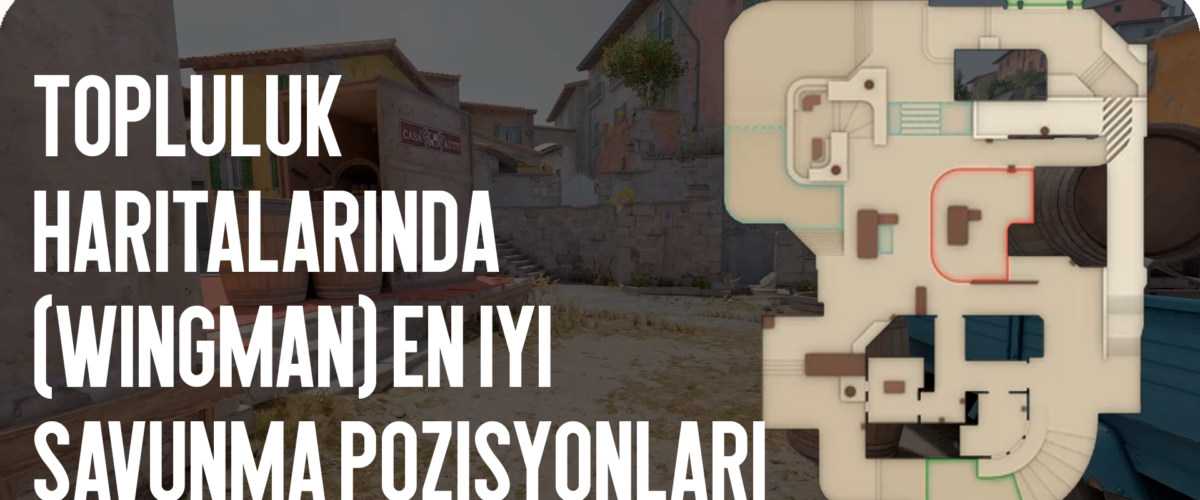 Topluluk Haritalarında En İyi Savunma Pozisyonları (Yoldaş)
