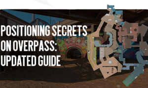 Overpass Positioning Secrets: Updated Guide