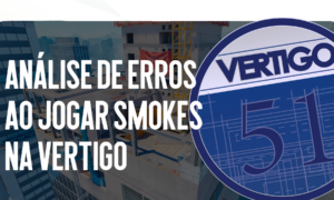 Análise de Erros ao Jogar Smokes na Vertigo