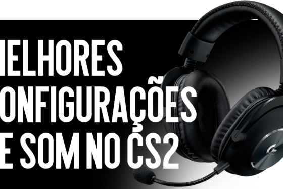 Melhores Configurações de Som no CS2