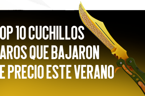 Top 10 Cuchillos Caros Que Bajaron de Precio Este Verano