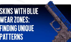 Blue Wear Skins in CS2: Complete Guide to Finding Unique Patterns