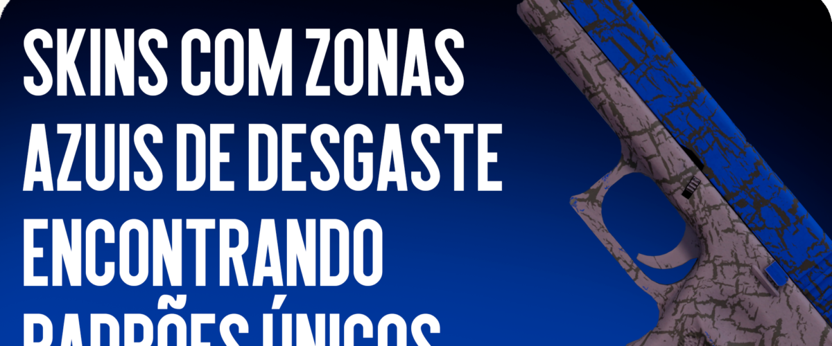 Skins com desgaste azul no CS2: Guia completo para encontrar padrões únicos