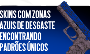 Skins com desgaste azul no CS2: Guia completo para encontrar padrões únicos