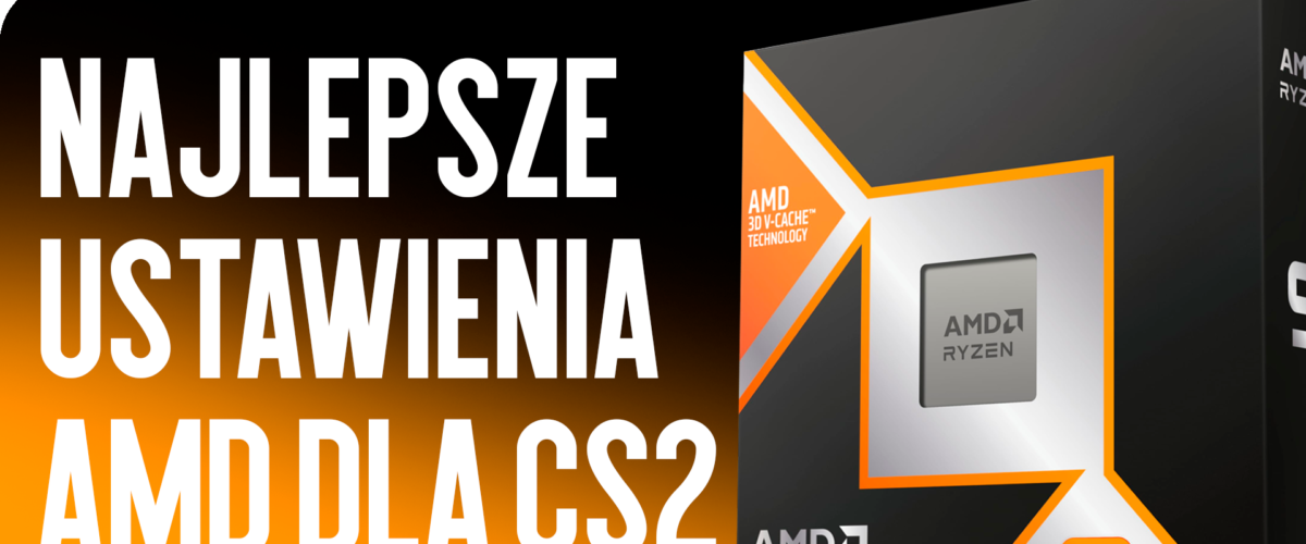 Najlepsze ustawienia AMD dla CS2