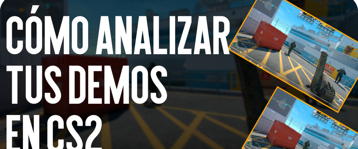 Cómo analizar tus demos en CS2: La guía definitiva para subir de rango (MMR)