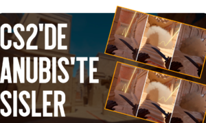 Anubis Dumanları ve Smoke’lar – CS2