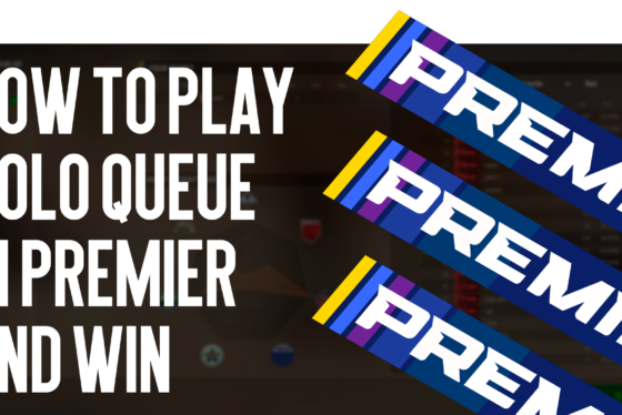 How to Play Solo Queue in Premier and Win