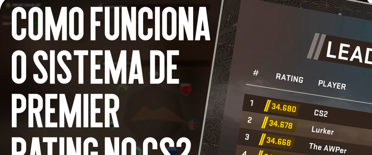 Como funciona o sistema Premier Rating no CS2