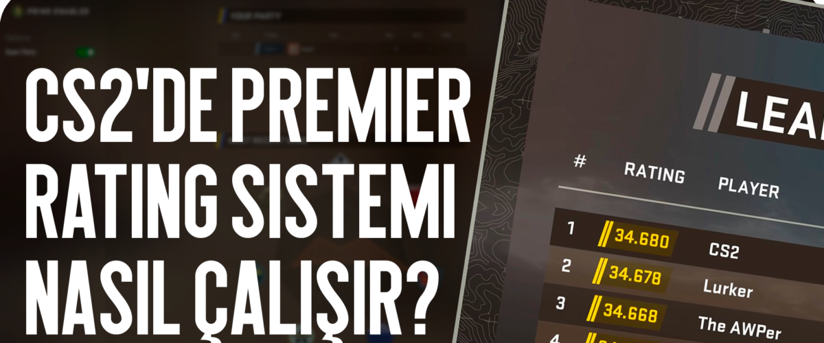 CS2’de Premier Rating Sistemi Nasıl Çalışır?