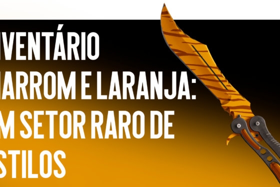 Inventário Castanho e Laranja: Um Setor Raro de Estilos